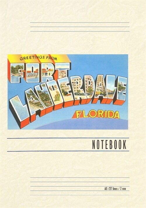 Vintage Lined Notebook Greetings from Ft. Lauderdale, Florida (Paperback)