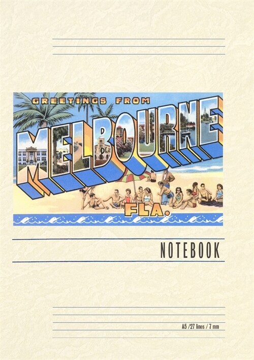 Vintage Lined Notebook Greetings from Melbourne, Florida (Paperback)