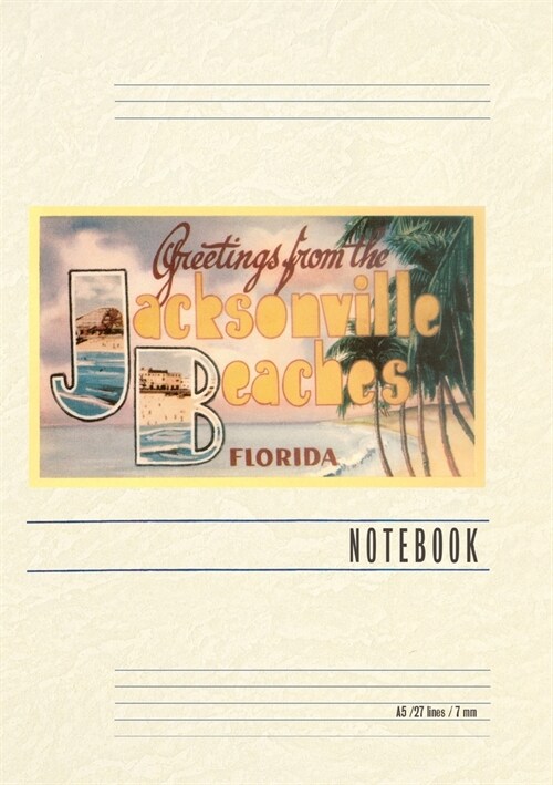 Vintage Lined Notebook Greetings from Jacksonville Beaches, Florida (Paperback)