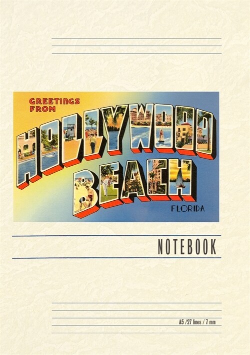 Vintage Lined Notebook Greetings from Hollywood Beach, Florida (Paperback)