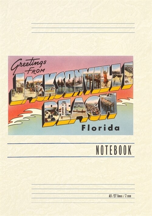 Vintage Lined Notebook Greetings from Jacksonville Beach, Florida (Paperback)