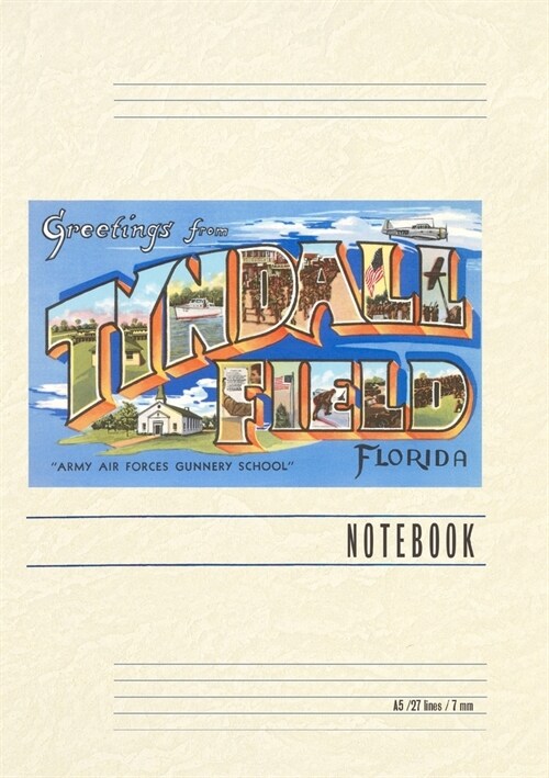 Vintage Lined Notebook Greetings from Tyndall Field, Florida (Paperback)