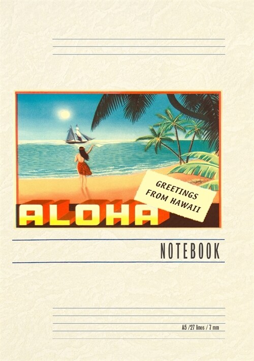 Vintage Lined Notebook Aloha, Greetings from Hawaii, Hula Girl on Beach (Paperback)