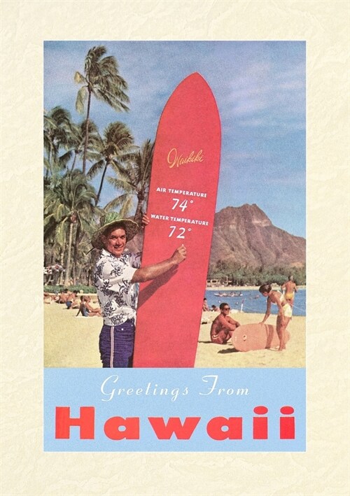 Vintage Lined Notebook Greetings from Hawaii, Long Board with Temperatures (Paperback)