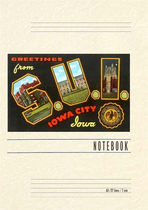 Vintage Lined Notebook Greetings from S.U.I., Iowa City (Paperback)