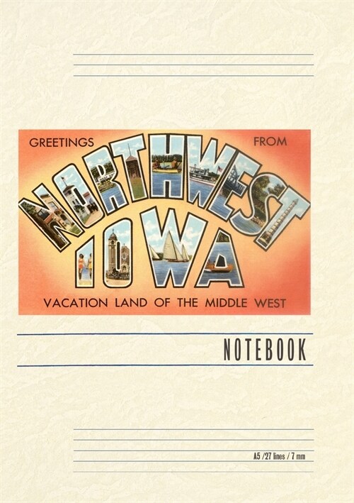 Vintage Lined Notebook Greetings from Northwest Iowa (Paperback)