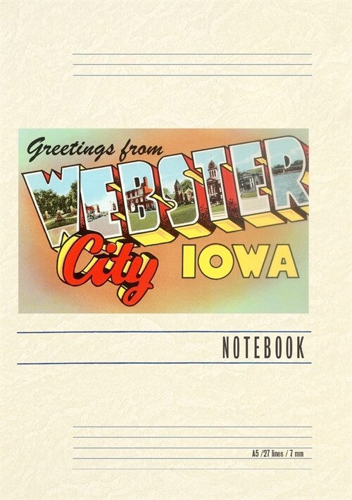 Vintage Lined Notebook Greetings from Webster City (Paperback)
