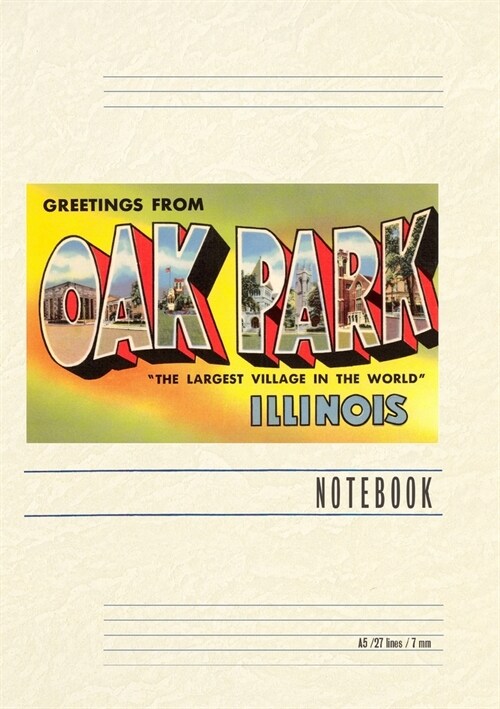 Vintage Lined Notebook Greetings from Oak Park, Illinois (Paperback)