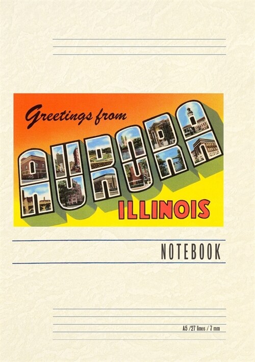 Vintage Lined Notebook Greetings from Aurora, Illinois (Paperback)