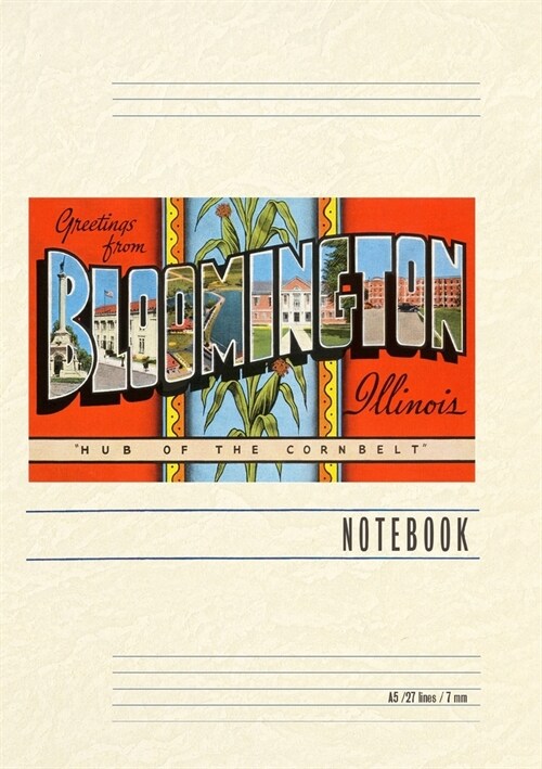 Vintage Lined Notebook Greetings from Bloomington, Illinois (Paperback)