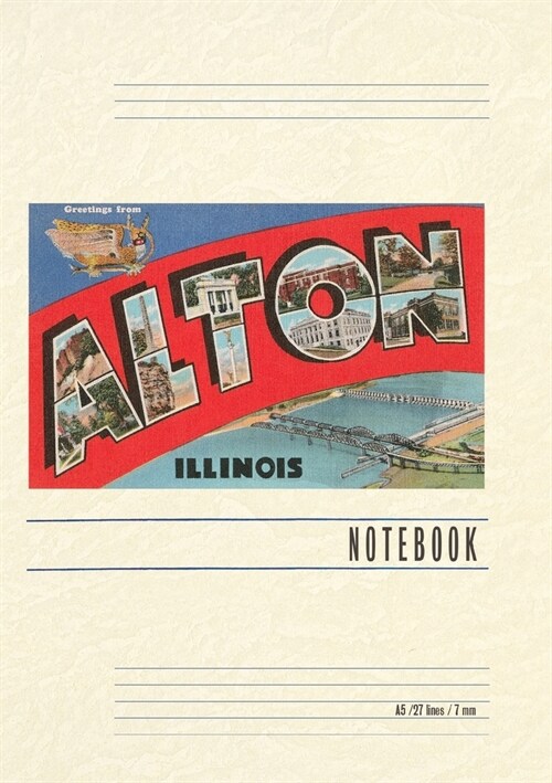 Vintage Lined Notebook Greetings from Alton, Illinois (Paperback)
