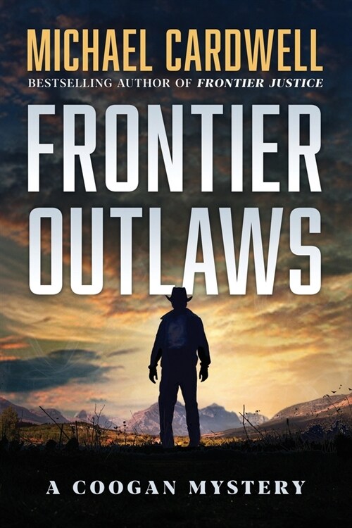 Frontier Outlaws: A Coogan Mystery (Paperback)