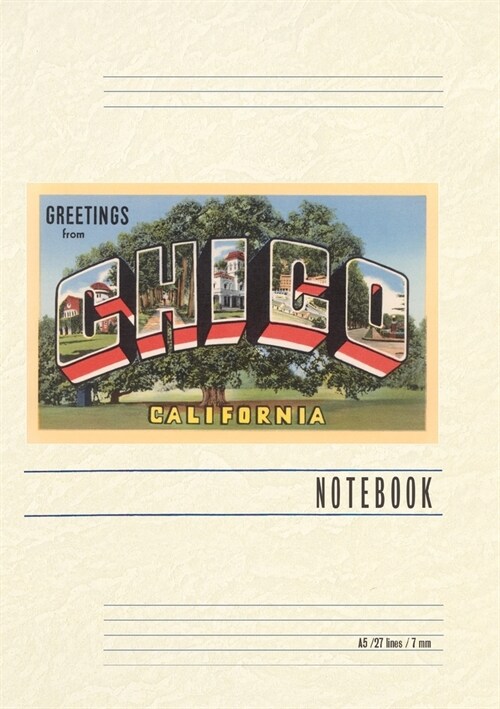 Vintage Lined Notebook Large Letter Greetings from Chico, California (Paperback)