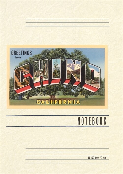 Vintage Lined Notebook Large Letter Greetings from Chino, California (Paperback)