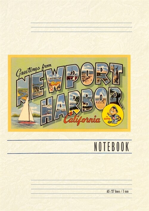 Vintage Lined Notebook Greetings from Newport Harbor, California (Paperback)