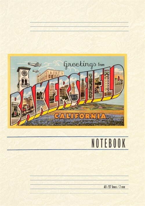 Vintage Lined Notebook Greetings from Bakersfield, California (Paperback)