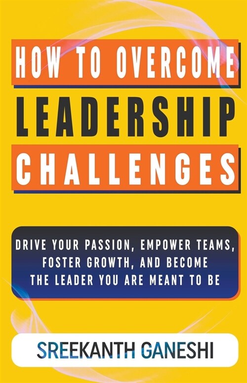 How to Overcome Leadership Challenges (Paperback)