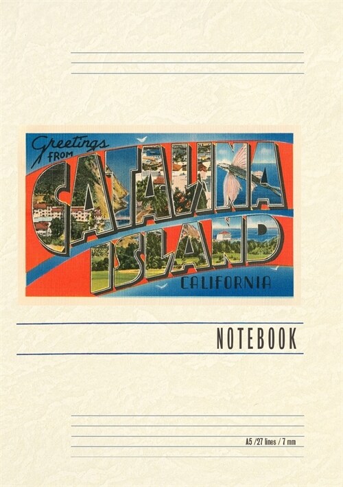 Vintage Lined Notebook Greetings from Catalina Island, California (Paperback)