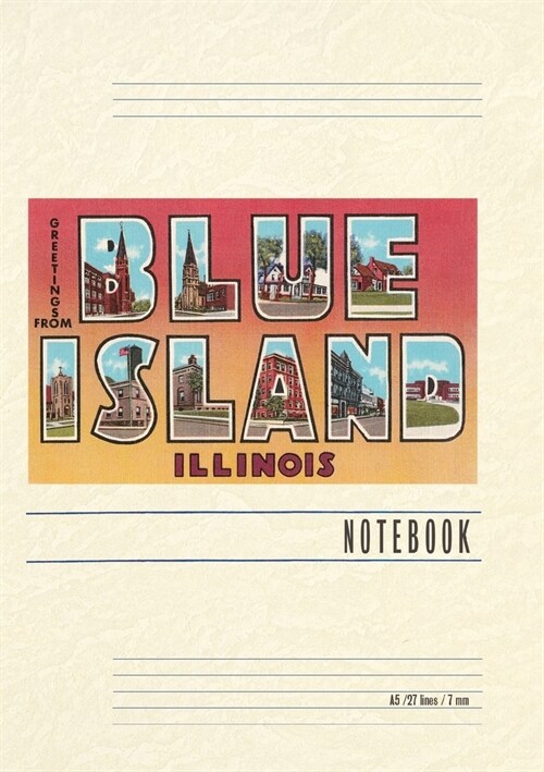 Vintage Lined Notebook Greetings from Blue Island, Illinois (Paperback)