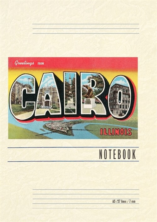 Vintage Lined Notebook Greetings from Cairo, Illinois (Paperback)
