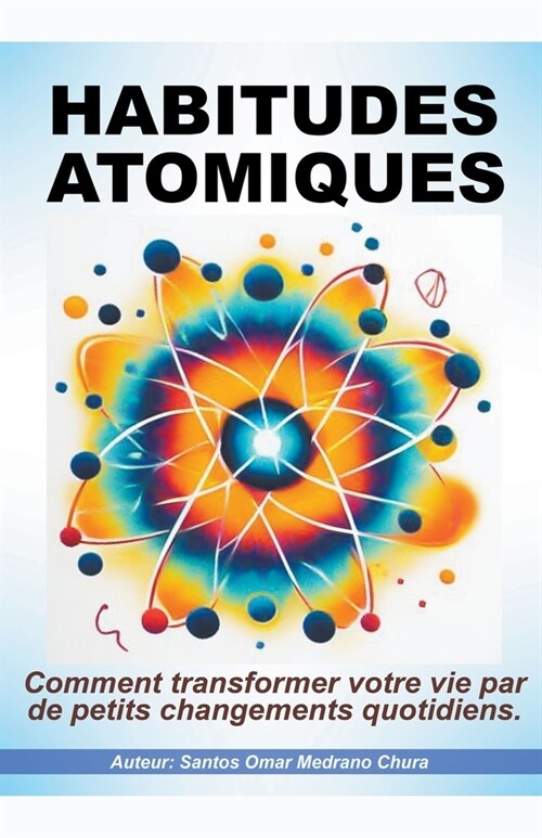 Habitudes Atomiques. (Paperback)