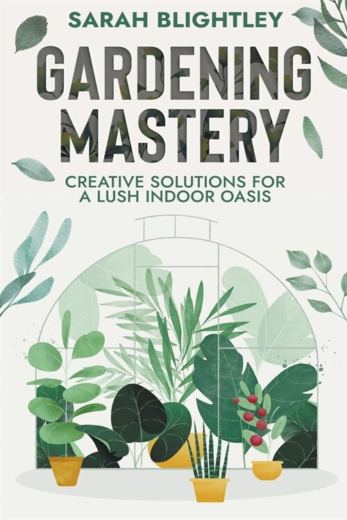 Gardening Mastery (Paperback)