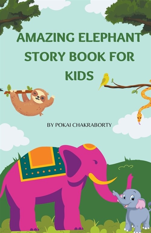 Amazing Elephant story book for kids (Paperback)