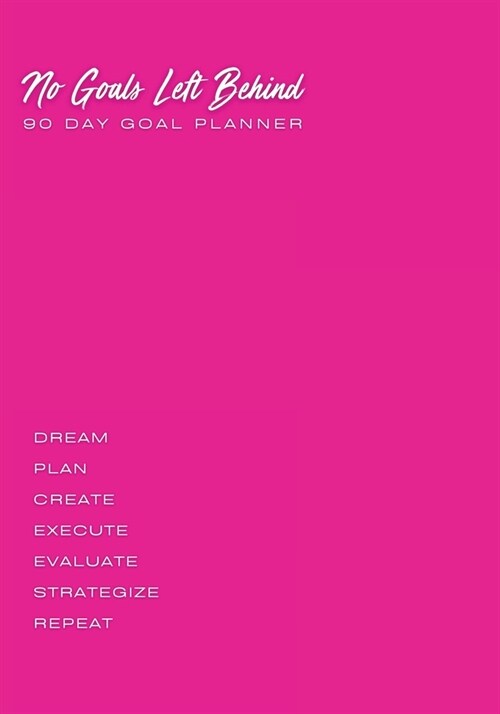 No Goals Left Behind - Pink (Paperback)