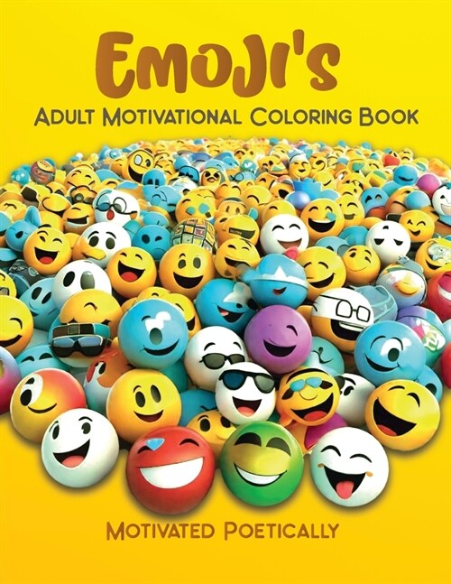 Emojis: Adult Motivational Coloring Book (Paperback, 3)