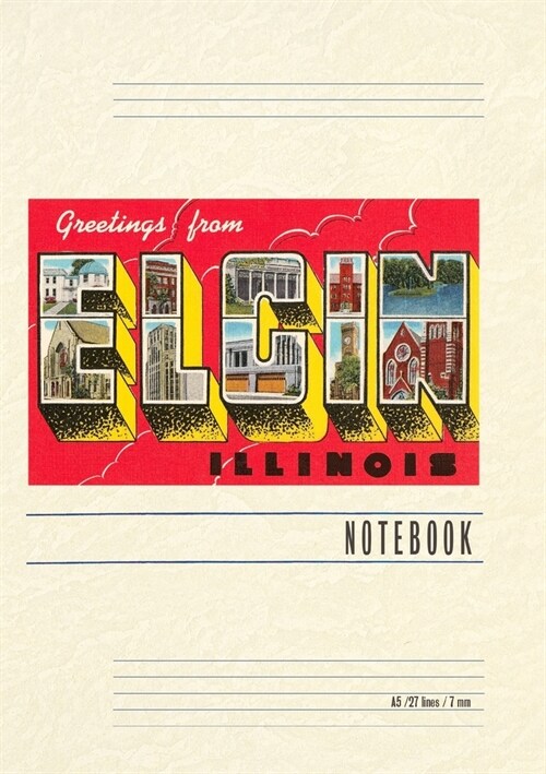 Vintage Lined Notebook Greetings from Elgin, Illinois (Paperback)