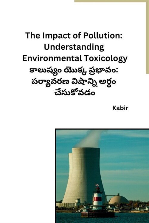 The Impact of Pollution: Understanding Environmental Toxicology (Paperback)