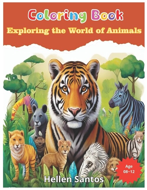 Exploring the World of Animals: A Colorful Journey through Global Habitats (Paperback)