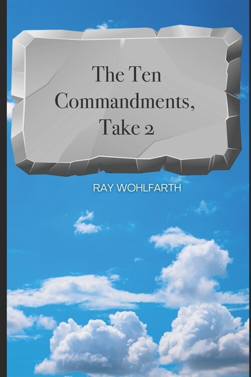 The Ten Commandments, Take Two (Paperback)