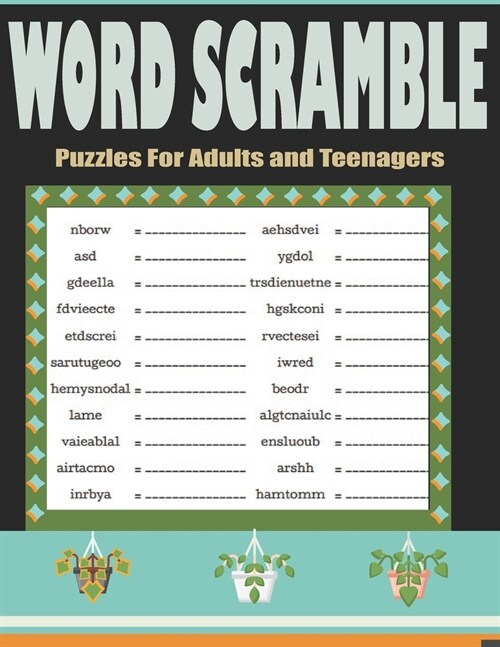 Word Scramble Puzzles For Adults and Teenagers: Entertainment Word Scramble Logic Puzzles Book - Large Print Word Games Book (Paperback)