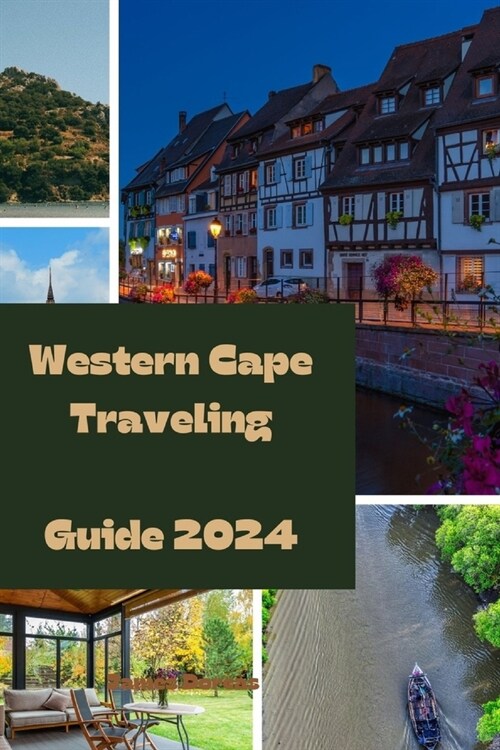 Western Cape Traveling Guide 2024 (Paperback)