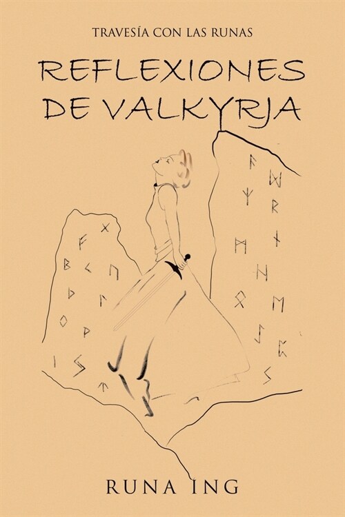 Reflexiones de Valkyrja: Traves? Con Las Runas (Paperback)