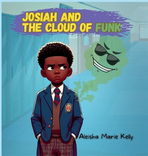 Josiah and The Cloud Of Funk (Hardcover)