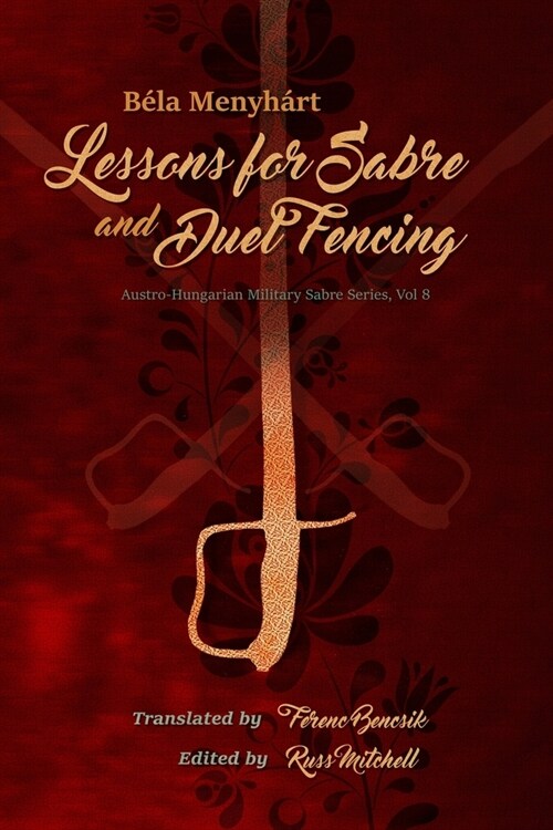 Lessons for Sabre and Duel-Fencing (Paperback)