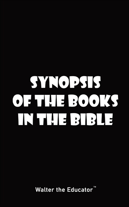 Synopsis of the Books in the Bible (Paperback)