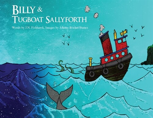 Billy & Tugboat Sallyforth, 2nd Edition (Paperback)