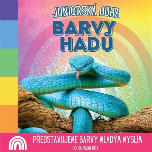 Juniorsk?Duha, Barvy Hadů: Představujeme barvy mlad? mysl? (Paperback)