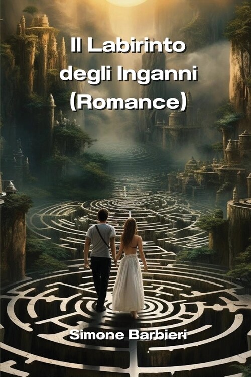 Il Labirinto degli Inganni (Romance) (Paperback)