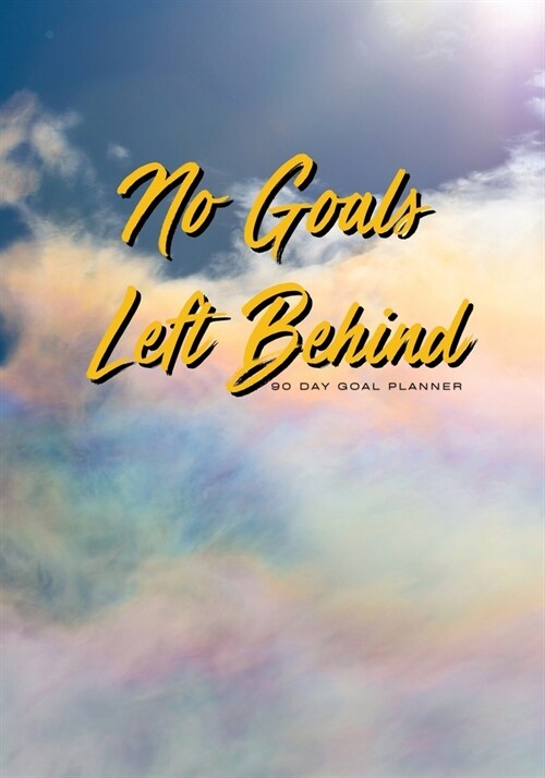 No Goals Left Behind - Sky (Paperback)