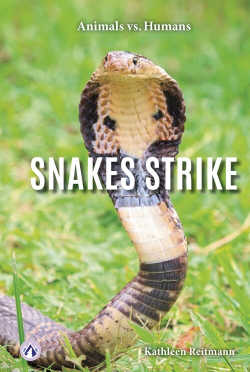 Snakes Strike (Library Binding)