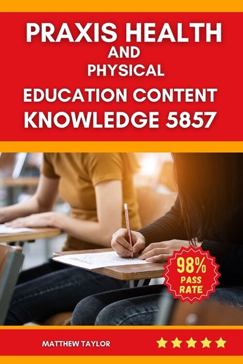 Praxis Health And Physical Education Content Knowledge 5857 (Paperback)