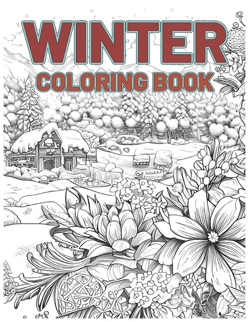 Winter Coloring Book: An Adult Coloring Books for Winter Large print adult coloring book (Mandala Designs For Winter) (Paperback)