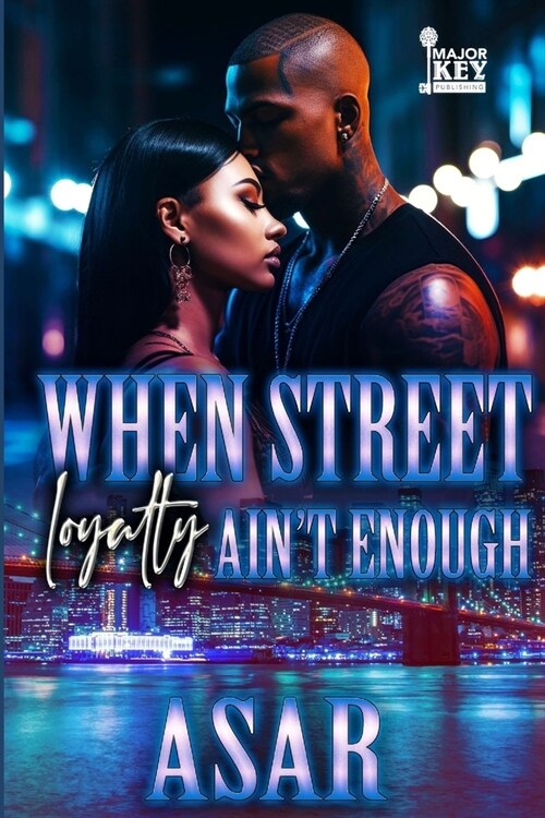 When Street Loyalty Aint Enough (Paperback)