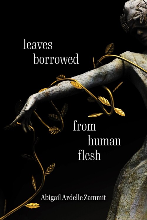 Leaves Borrowed from Human Flesh (Paperback)