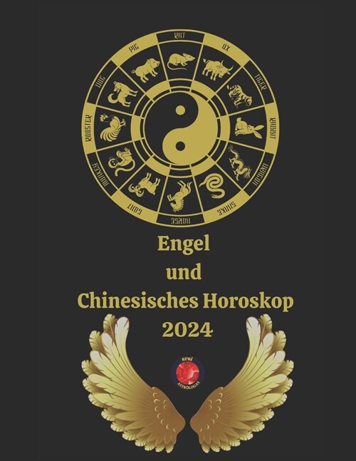 Engel und Chinesisches Horoskop 2024 (Paperback)