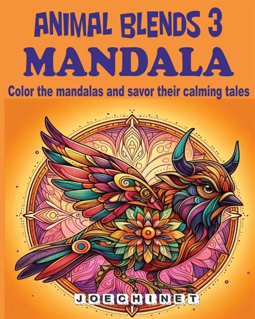 Animal Blends 3: Mandala - Courage in Colors: Embracing Imperfection on the Path to Success (Paperback)